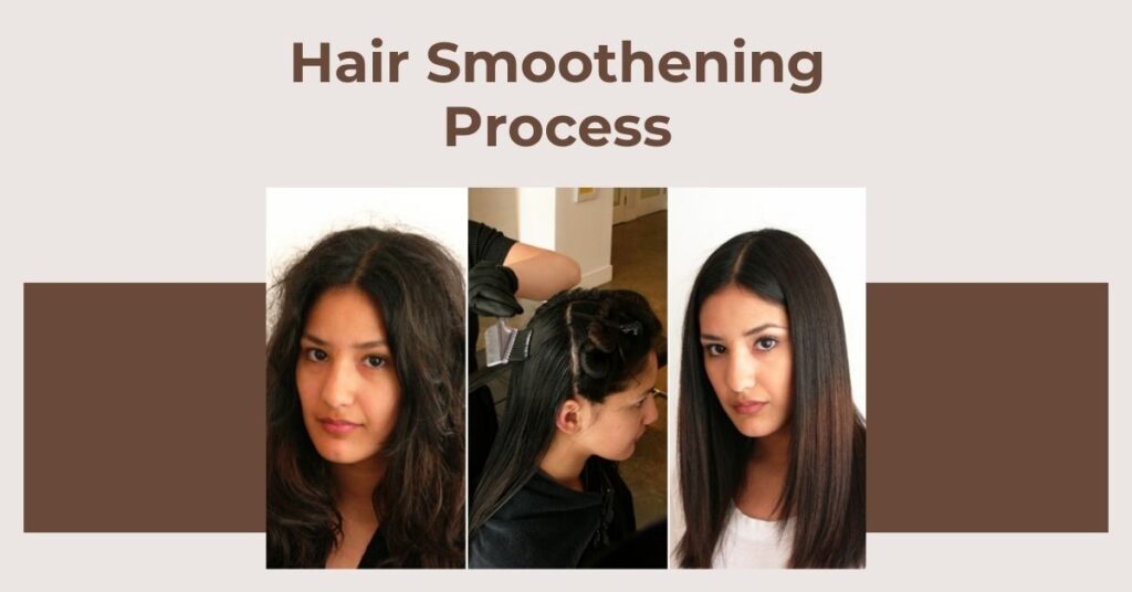 Hair Smoothening Process